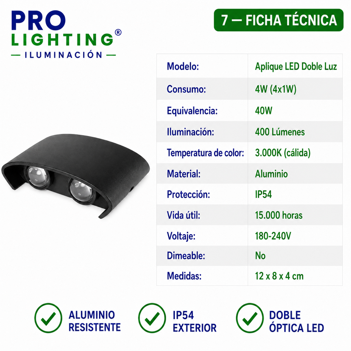 Aplique LED Doble Haz Luz Arriba Abajo Exterior Decorativo